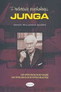 Podstawy psychologii Junga - Dudek Zenon Waldemar - książka