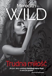 Trudna miłość - Meredith Wild - książka