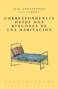 Correspondencia desde dos rincones de una habitación - M. O. Gershenzón - ebook
