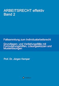 ARBEITSRECHT effektiv Band 2 - Prof. Dr. Jürgen Kemper - ebook