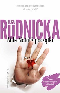 Miłe Natalii początki - Olga Rudnicka - ebook + audiobook + książka