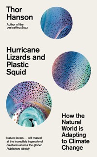 Hurricane Lizards and Plastic Squid - Thor Hanson - ebook