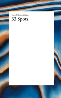 33 Spots - Ernst Wilhelm Möbius - ebook