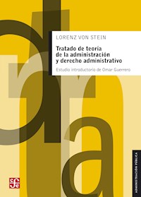 Tratado de teoría de la administración y derecho administrativo - Lorenz von Stein - ebook