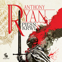 Pieśń krwi - Anthony Ryan - ebook + audiobook + książka