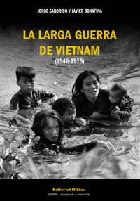 La larga guerra de Vietnam (1946-1975) - Jorge Saborido - ebook
