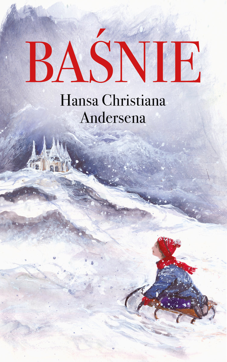 Baśnie Hansa Christiana Andersena - Hans Christian Andersen - książka