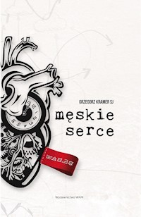 Męskie serce - Grzegorz Kramer SJ - ebook + audiobook