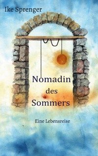 Nomadin des Sommers - Ike Sprenger - ebook