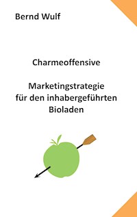 Charmeoffensive - Bernd Wulf - ebook