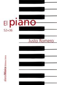 El piano: 52 + 36 - Justo Enrique Romero López - ebook