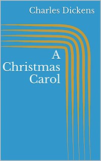 A Christmas Carol (Illustrated) - Dickens Charles - ebook