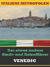 VENEDIG - Der etwas andere Stadt- und Reiseführer - A.D. Astinus - ebook