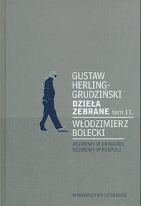 Dzieła zebrane tom 11. - Gustaw Herling-Grudziński, Bolecki Włodzimierz - książka