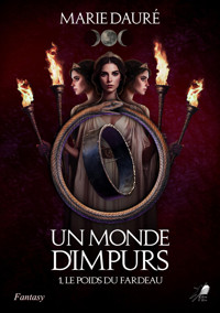 Un Monde d'Impurs - Tome 1 - Marie Dauré - ebook