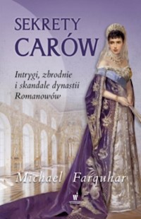 Sekrety carów - Michael Farquhar - książka