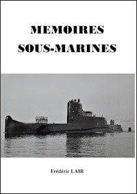 Mémoires Sous-Marines - Frédéric LAIR - ebook