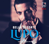 Lupo - Bella Di Corte - ebook + audiobook