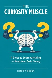 The Curiosity Muscle - Mark Adamar - ebook