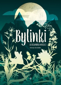 Bylinki - Aleksandra Weksej - ebook + książka