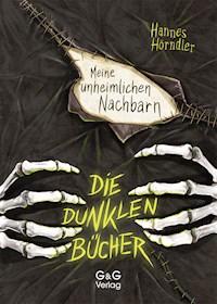 Die dunklen Bücher - Meine unheimlichen Nachbarn - Hannes Hörndler - ebook