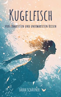 Kugelfisch - Laura Schäffner - ebook