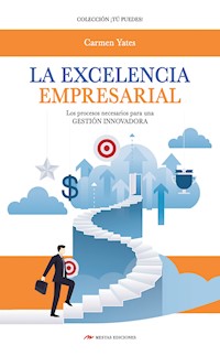 La Excelencia Empresarial - Carmen Yates - ebook