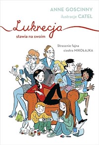 Lukrecja stawia na swoim - Goscinny Anne - książka