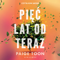 Pięć lat od teraz - Paige Toon - ebook + audiobook + książka