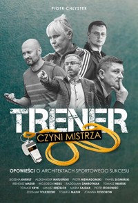 Trener czyni mistrza - Chłystek Piotr - książka