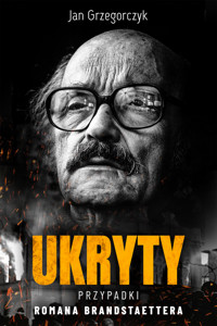 Ukryty Przypadki Romana Brandstaettera - Jan Grzegorczyk - ebook