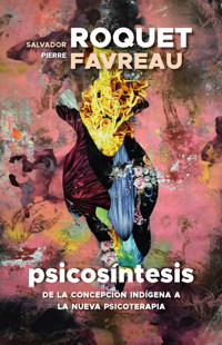 Psicosíntesis - Salvador Roquet - ebook
