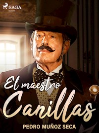 El maestro Canillas - Pedro Muñoz Seca - ebook