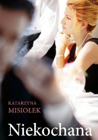 Niekochana - Katarzyna Misiołek - ebook