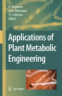 Applications of Plant Metabolic Engineering -  - ebook