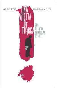 Una vuelta de tuerca - Alberto Garrandés - ebook