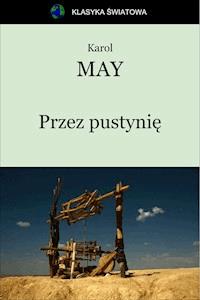 Przez pustynię - Karol May - ebook