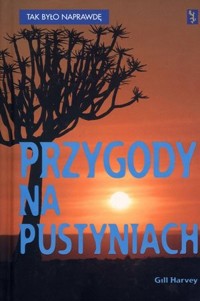 Przygody na pustyniach - Gill Harvey - ebook