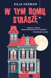 W tym domu straszę - Kaja Herman - ebook + książka