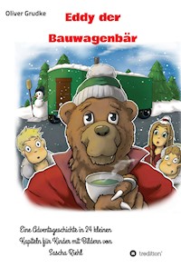 Eddy der Bauwagenbär - Oliver Grudke - ebook