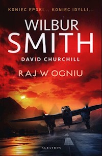 Raj w ogniu - Wilbur Smith - ebook + audiobook + książka