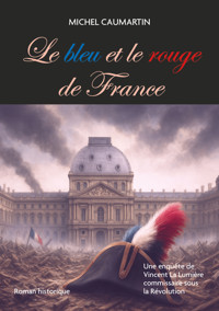 Le bleu et le rouge de France - Michel CAUMARTIN - ebook