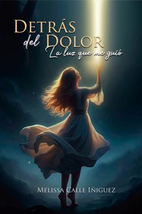 Detrás del dolor - Melissa Calle - ebook