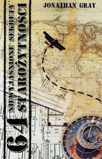 64 niewyjaśnione sekrety starożytności - Jonathan Gray - książka