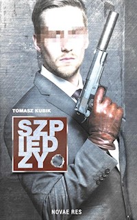 Szpiedzy - Tomasz Kubik - książka