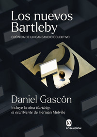 Los nuevos Bartleby - Daniel Gascón - ebook