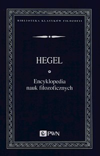 Encyklopedia nauk filozoficznych - Hegel Georg Wilhelm Friedrich - książka