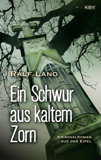 Ein Schwur aus kaltem Zorn - Ralf Lano - ebook