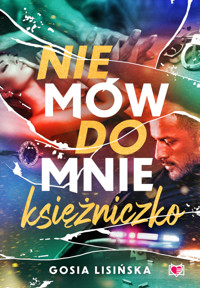 Nie mów do mnie "księżniczko" - Gosia Lisińska - ebook