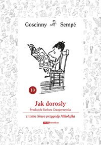 Jak dorosły z tomu Nowe przygody Mikołajka. Minibook - René Goscinny, Jean-Jacques Sempé - ebook